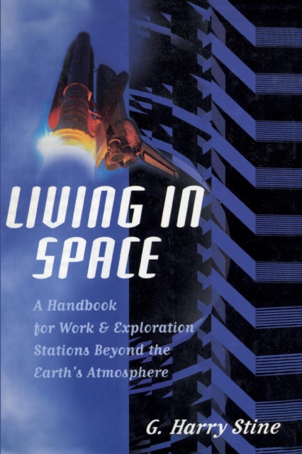Living in Space: A Handbook for Work and