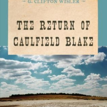 The Return of Caulfield Blake