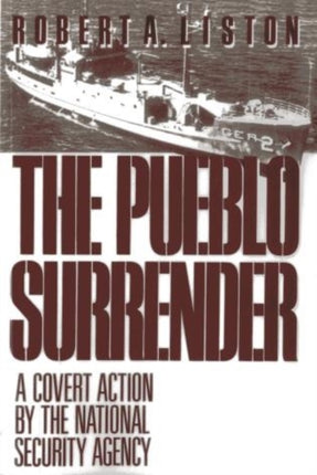 The Pueblo Surrender: A Covert Action by the