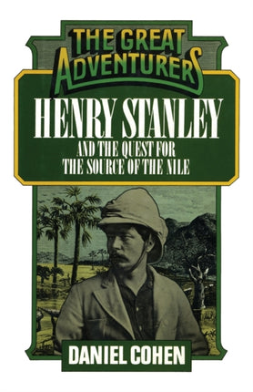 Henry Stanley and the Quest for the Source of the