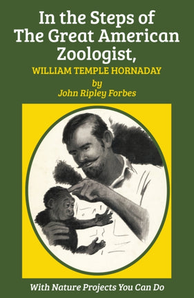 In the Steps of The Great American Zoologist,
