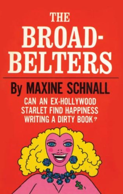 The Broadbelters: Can an Ex-Hollywood Starlet