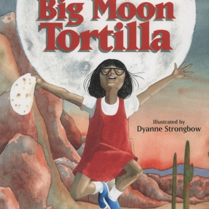 Big Moon Tortilla