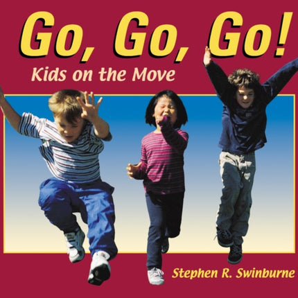 Go, Go, Go!: Kids on the Move