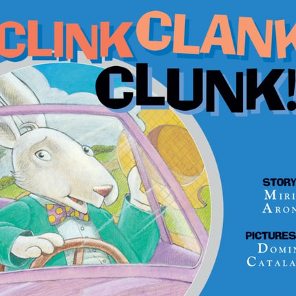 Clink, Clank, Clunk