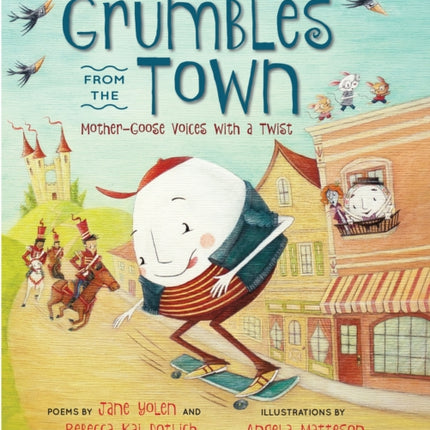 Grumbles from the Town: Mother-Goose Voices with a Twist