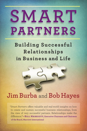 Smart Partners: Building Successful Relationships in Business and Life