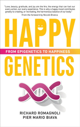 Happy Genetics: From Epigenetics to Happiness