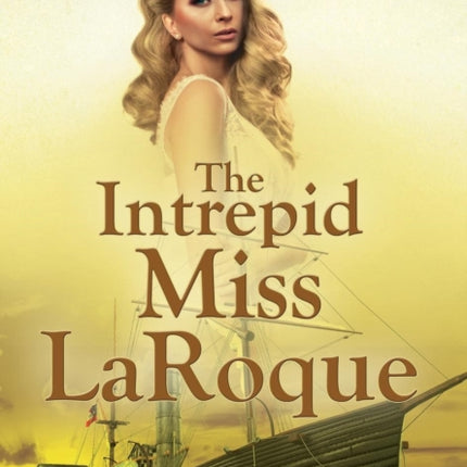 The Intrepid Miss LaRoque