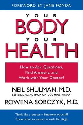 Your Body, Your Health: How to Ask Questions,