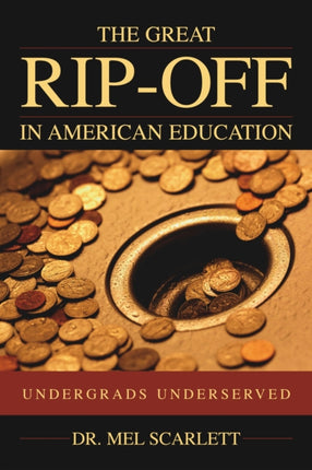 The Great Rip-Off in American Education: