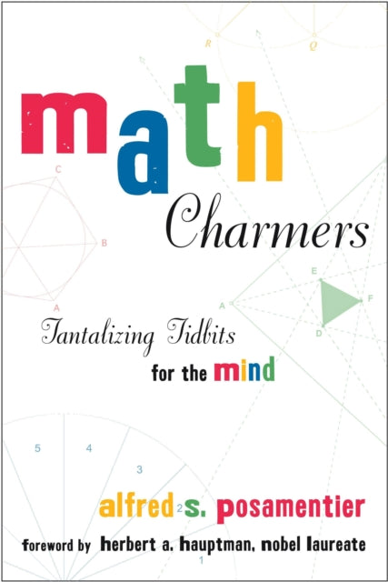 Math Charmers: Tantalizing Tidbits for the Mind