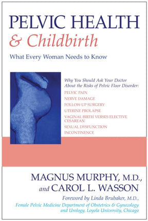 Pelvic Health & Childbirth: What Every Woman