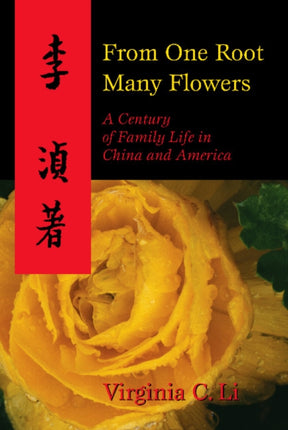 From One Root Many Flowers: A Century of Family
