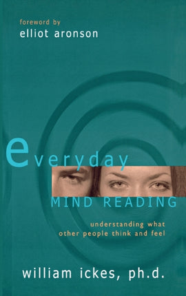 Everyday Mind Reading: Understanding What Other
