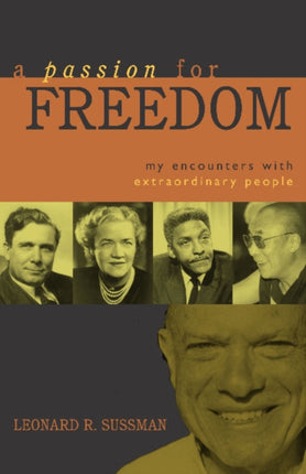 A Passion for Freedom: My Encounters With