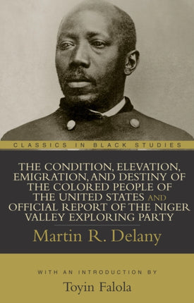 The Condition, Elevation, Emigration, and Destiny