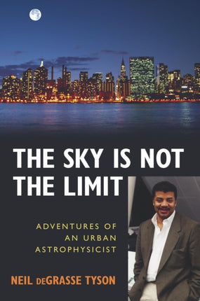 The Sky Is Not the Limit: Adventures of an Urban