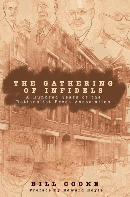 The Gathering of Infidels: A Hundred Years of the