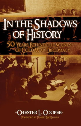 In The Shadows Of History: Fifty Years Behind The