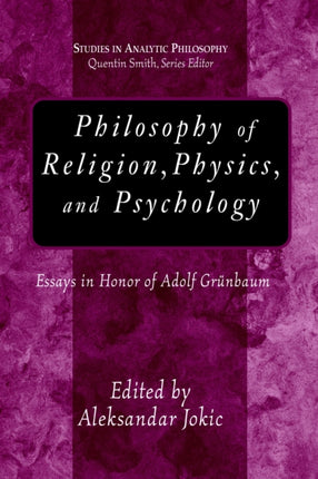 Philosophy of Religion, Physics, And Psychology:
