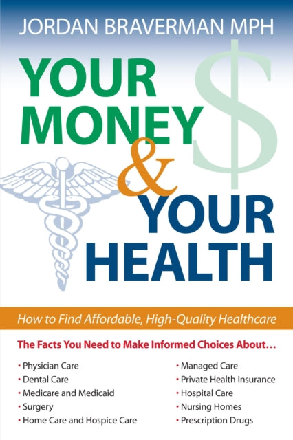 Your Money And Your Health: How to Find
