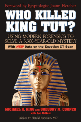 Who Killed King Tut?: Using Modern Forensics to