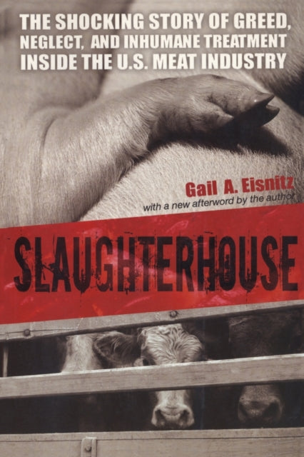 Slaughterhouse: The Shocking Story of Greed,