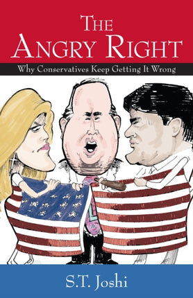 The Angry Right: Why Conservatives Keep Getting