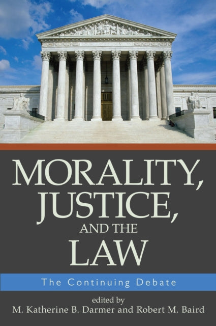 Morality, Justice, and the Law: The Continuing