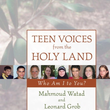 Teen Voices from the Holy Land: Who Am I to You?