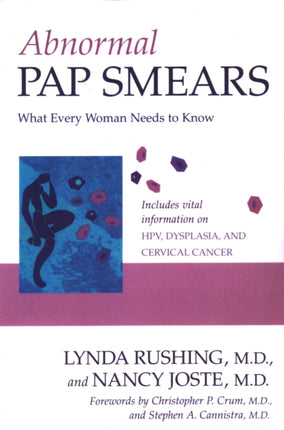 Abnormal Pap Smears: What Every Woman Needs to