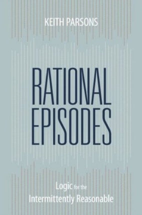 Rational Episodes: Logic for the Intermittently