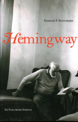 Hemingway: So Far from Simple