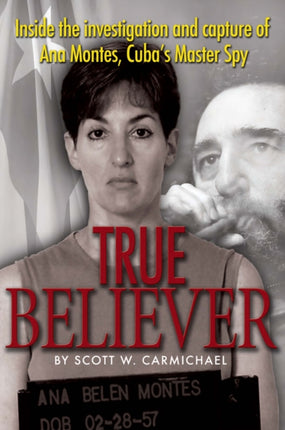 True Believer Inside the Investigation and