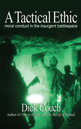 A Tactical Ethic Moral Conduct in the Insurgent