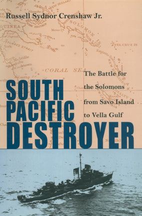 South Pacific Destroyer The Battle for the