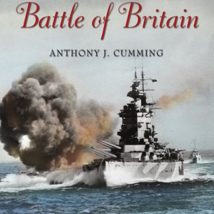 The Royal Navy and the Battle of Britain