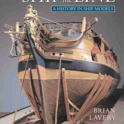 The Ship of the Line History in Ship Models
