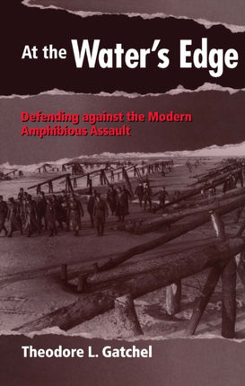 At the Waters Edge Defending Against the Modern