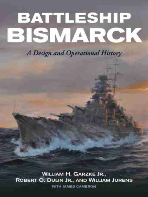 Battleship Bismarck A Design and Operational