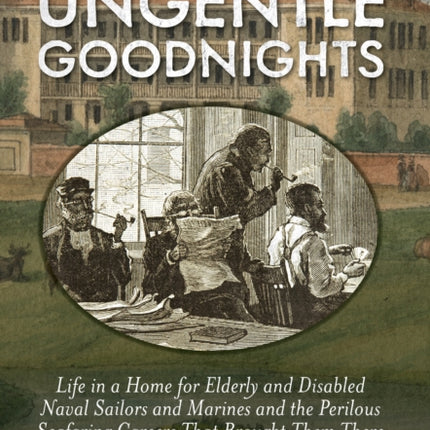 Ungentle Goodnights: Life in a Home for Elderly
