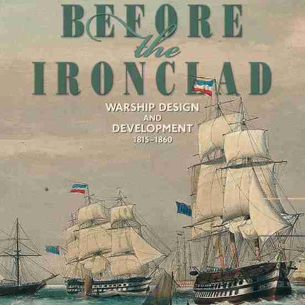 Before the Ironclad Warship Design and