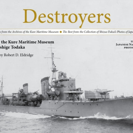 Destroyers: Selected Photos from the Archives of