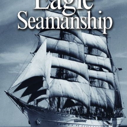 Eagle Seamanship 4th Ed.