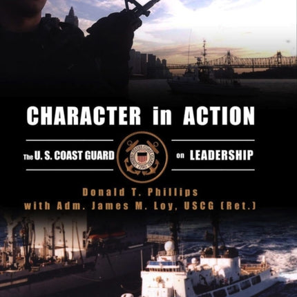 Character in Action: The U.S. Coast Guard on