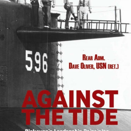 Against the Tide: Rickover's Leadership and the