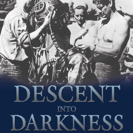 Descent into Darkness Pearl Harbor 1941A Navy