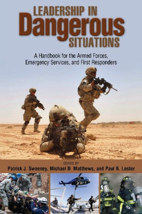 Leadership In Dangerous Situations A Handbook for