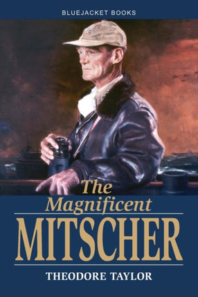 The Magnificent Mitscher Bluejacket Books